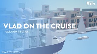 RoTv / Vlad on the cruise / EPISODE 1 🚢 #Roblox