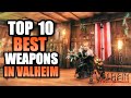 Valheim Top 10 BEST Weapons - Includes Best Axe, Bow, Sword, Knife, Spear & Shield Which Is BEST!