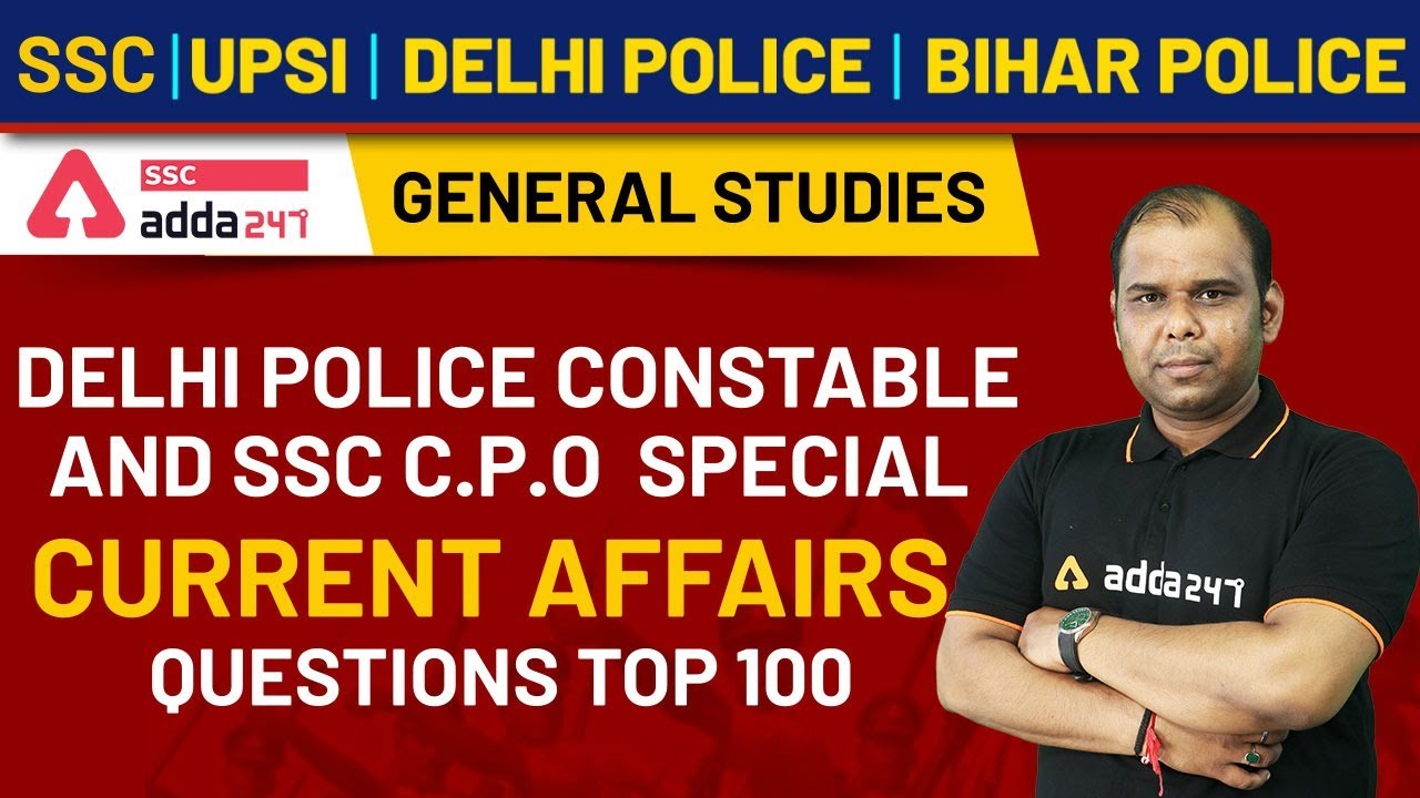 Special Current Affairs Questions Top 100 Current Affairs SSC UPSI