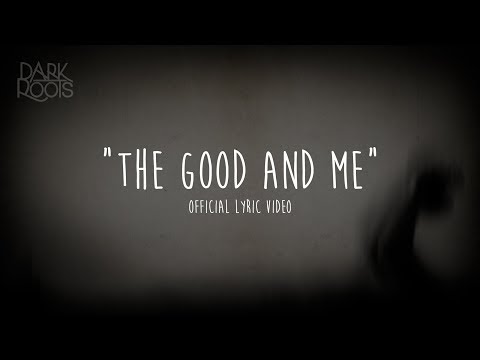 The Good And Me