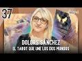 Dolors Sánchez – “El tarot que une los dos mundos” | Los del Más Acá Ep. 37
