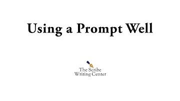 Using a Prompt Well: How to Interpret a Writing Assignment