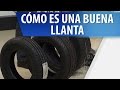 Cómo es una Buena Llanta para tu Carro - Cosmovision