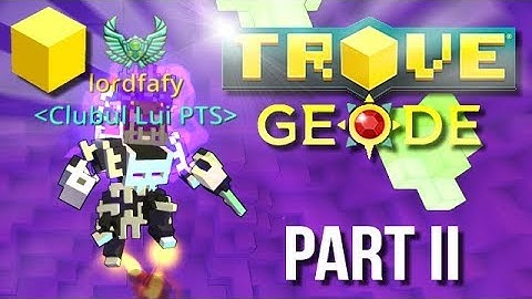 Trove - A look at GEODE Expansion | HOLY JET PACK! [Part 2]