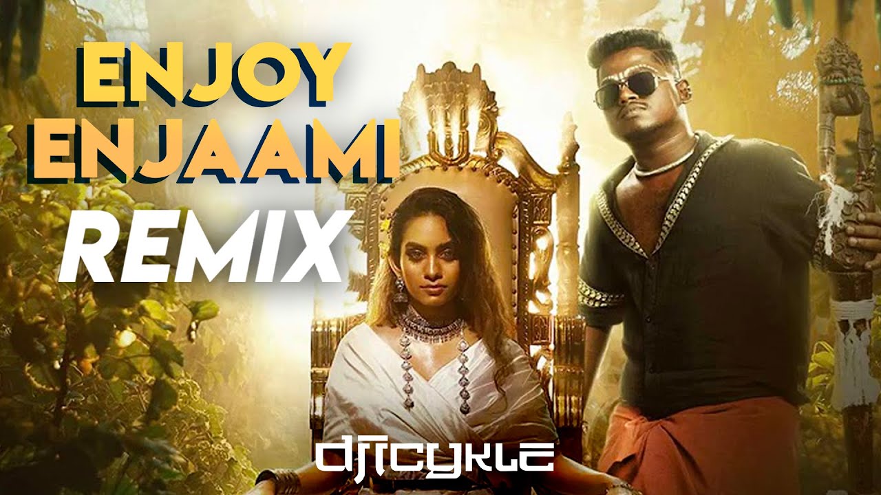 ICYKLE   ENJOY ENJAAMI Official REMIX   AFROJAAMI  Maajja  Dhee  Arivu  Santhosh Narayanan