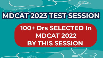MDCAT TEST SESSION 2023