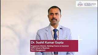 A message from the Programme Director of Banking, Finance & Insurance, Dr. Sushil Kumar Gupta