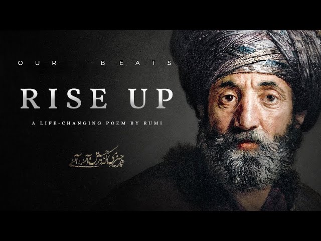 Rumi - Rise Up (Life Changing Poem) | Jalaluddin Rumi class=