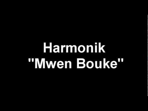 Mwen Bouke - Harmonik Lyrics