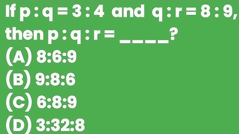 If p:q=3:4 and q:r=8:9, then p:q:r=____?
