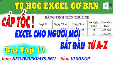 Học Excel Cơ Bản Cấp Tốc Cho Người Mới Bắt Đầu | Học Excel Cơ Bản | Bài 10. Bảng Tính Tiền Thuê Xe
