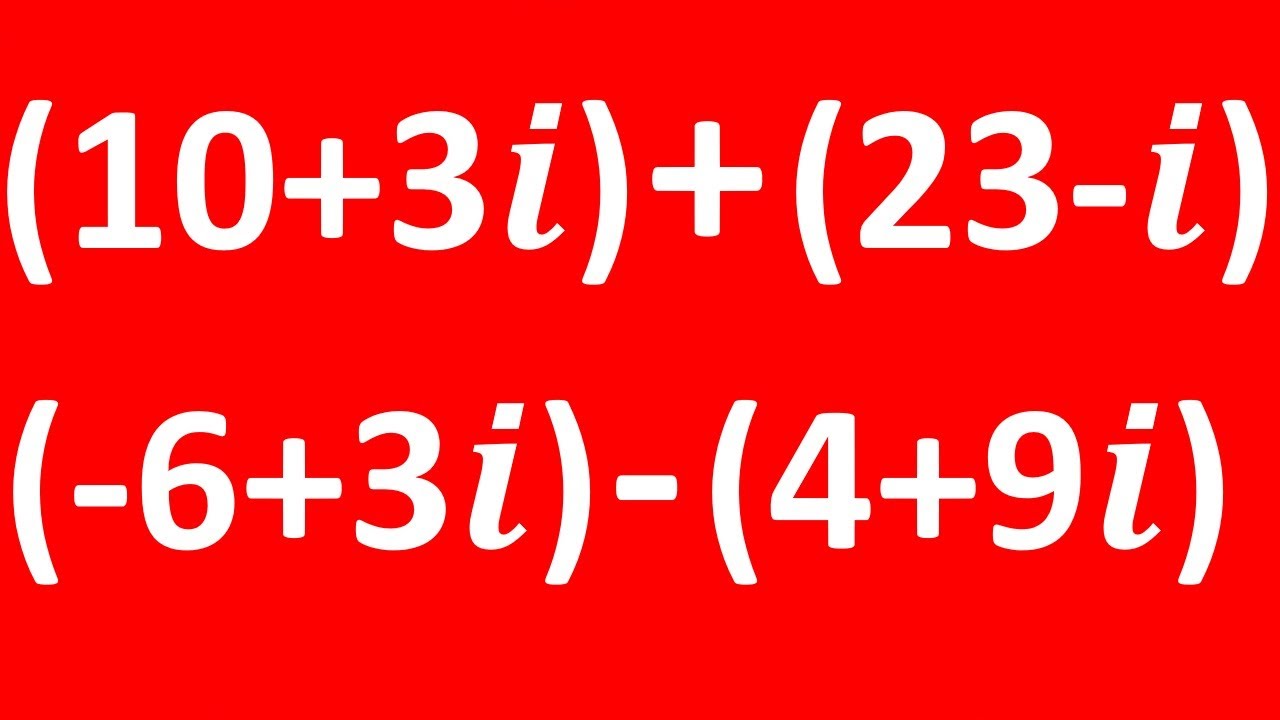 adding-and-subtracting-complex-numbers-how-to-add-and-subtract