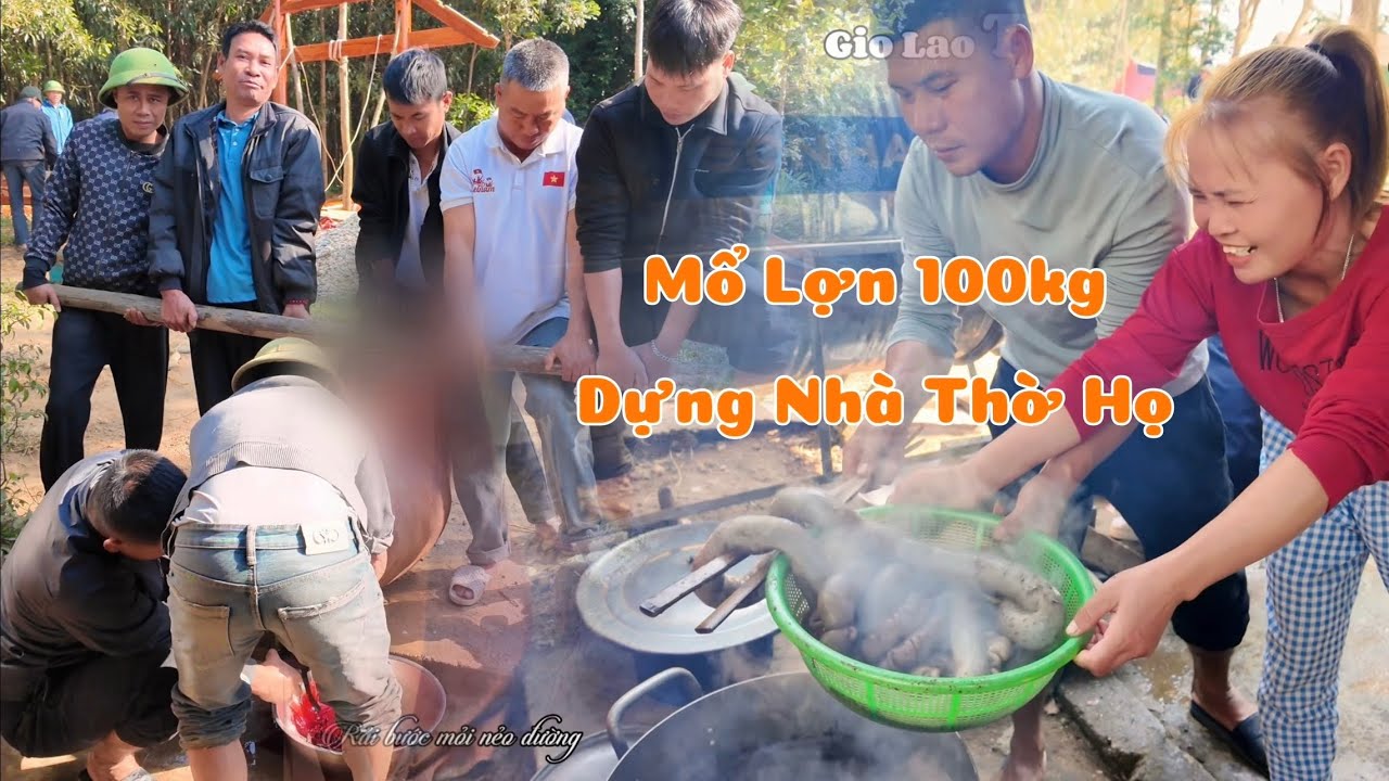 Mổ Lợn Siêu To Nấu Nhiều Món Ngon Trong Lễ Dựng Nhà Thờ Dòng Họ . 
