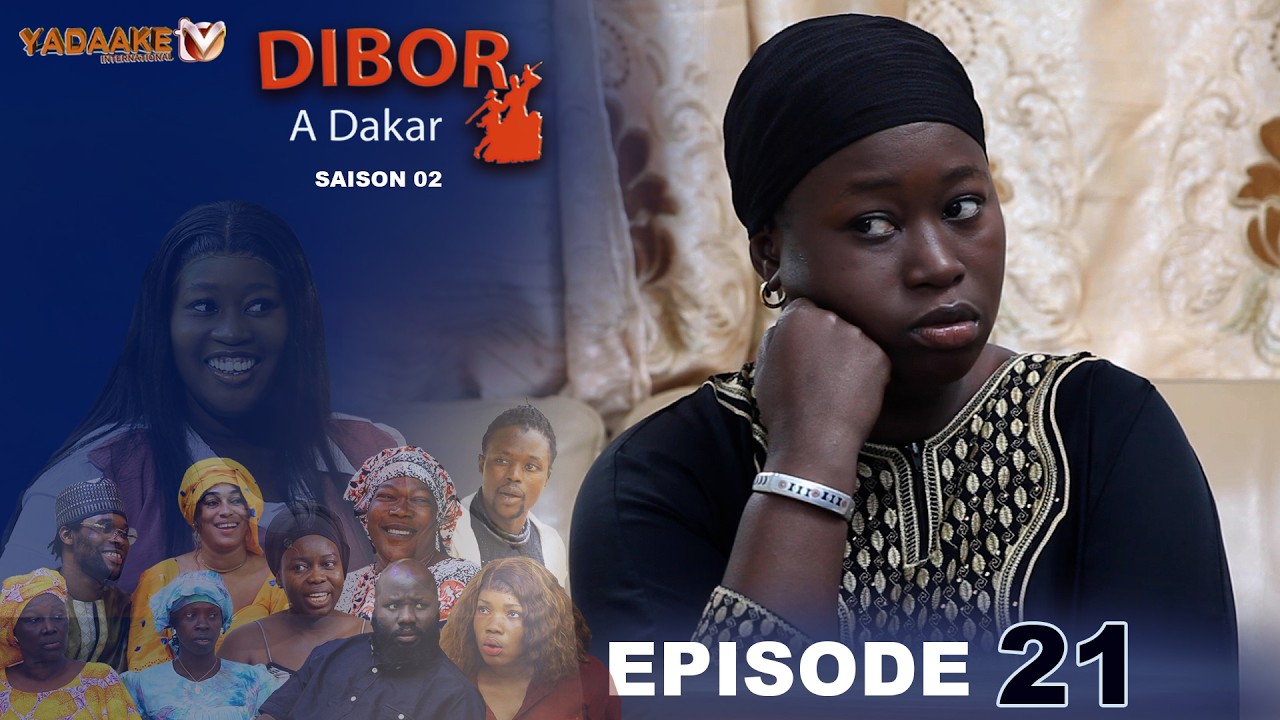 DIBOR A DAKAR EPISODE 21 SAISON 02 RAMADAN 2026
