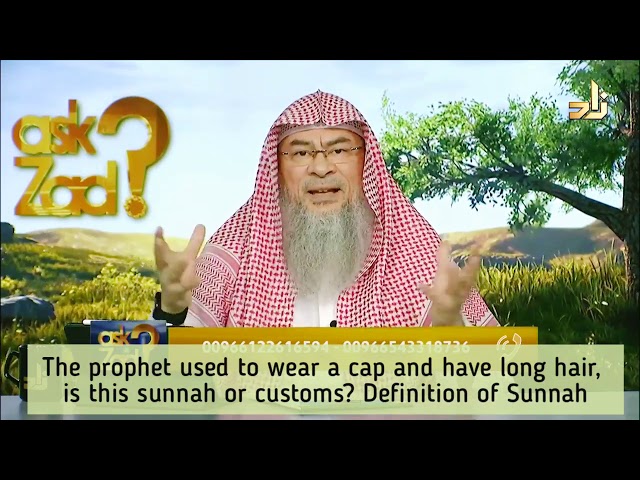 Definition of Sunnah: Prophet used to have long hair, cover his head, is this Sunnah / Custom? Assim class=