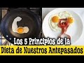 Los 5 Principios de la Dieta de Nuestros Antepasados
