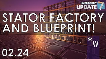 02.24 STATOR Factory Build and Blueprint!
