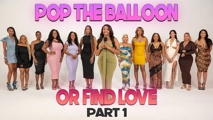 Ep 71 (Part 1): Pop The Balloon Or Find Love | With Arlette Amuli