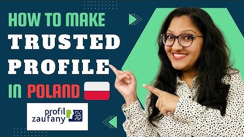 How To Make Trusted Profile In Poland 🇵🇱 | Complete Guide | Chandni In Europe | #007