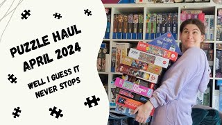 Puzzle Haul April 2024 - I guess I am a serial buyer...