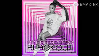 Ariana Grande~Step On Up (Blackout Version Instrumental)