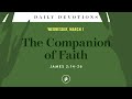 The Companion of Faith – Daily Devotional