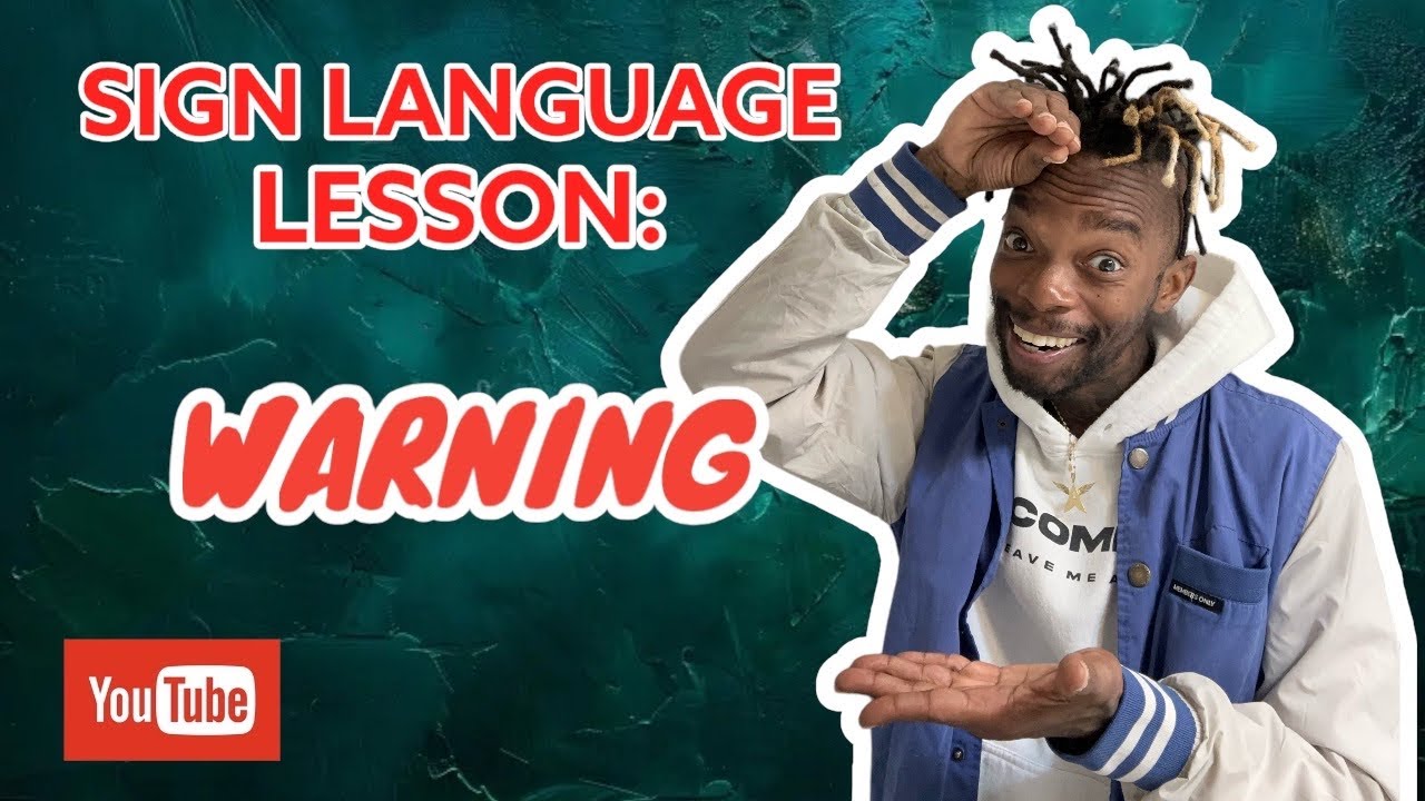 Ur Sign Language Sign Language Lesson: WARNING - YouTube