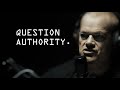 Moral Responsibility To Question Authority - Jocko Podcast Excerpt