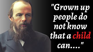 Fyodor Dostoevsky Quotes That Worth Listening To