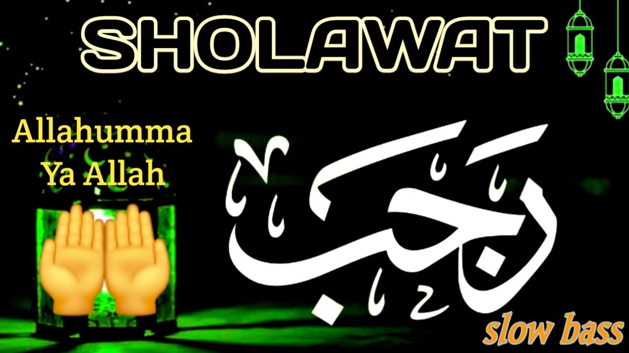 Sholawat Bulan Rajab enak CLARITY