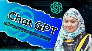 Chat GPT Advanced Prompt Mastery