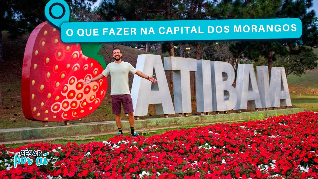 ATIBAIA, SP - O QUE FAZER em 2 DIAS | FESTA DAS FLORES e MORANGOS 2023, ONDE COMER e se HOSPEDAR