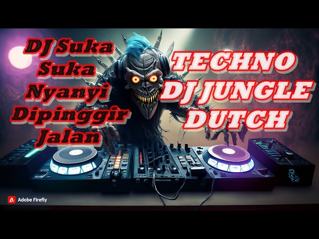 TECHNO MIX DJ JUNGLE DUTCH 🎶 DJ Suka Suka Nyanyi Dipinggir Jalan class=