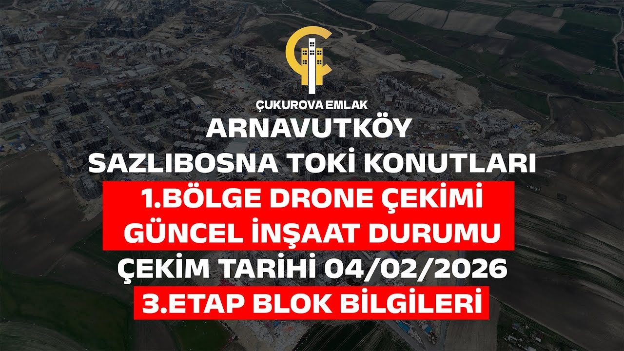 Arnavutköy TOKİ Sazlıbosna 1. Bölge (1-2-3-4-5. Etaplar) | 3. Etap Blok Numaraları ve Son Durum 🏗️