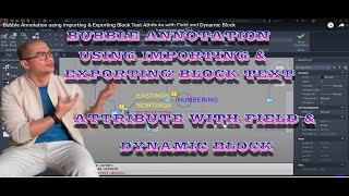 Bubble Annotation using Importing & Exporting Block Text Attribute with Field and Dynamic Block
