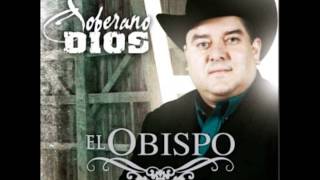 Video thumbnail of "El Obispo Vamos Glorificando"