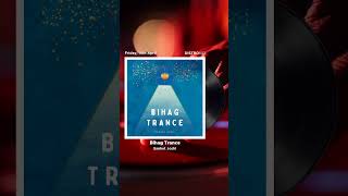 Bihag Trance (Teaser) - Out on 14th April || newsong indie edm trance fusion