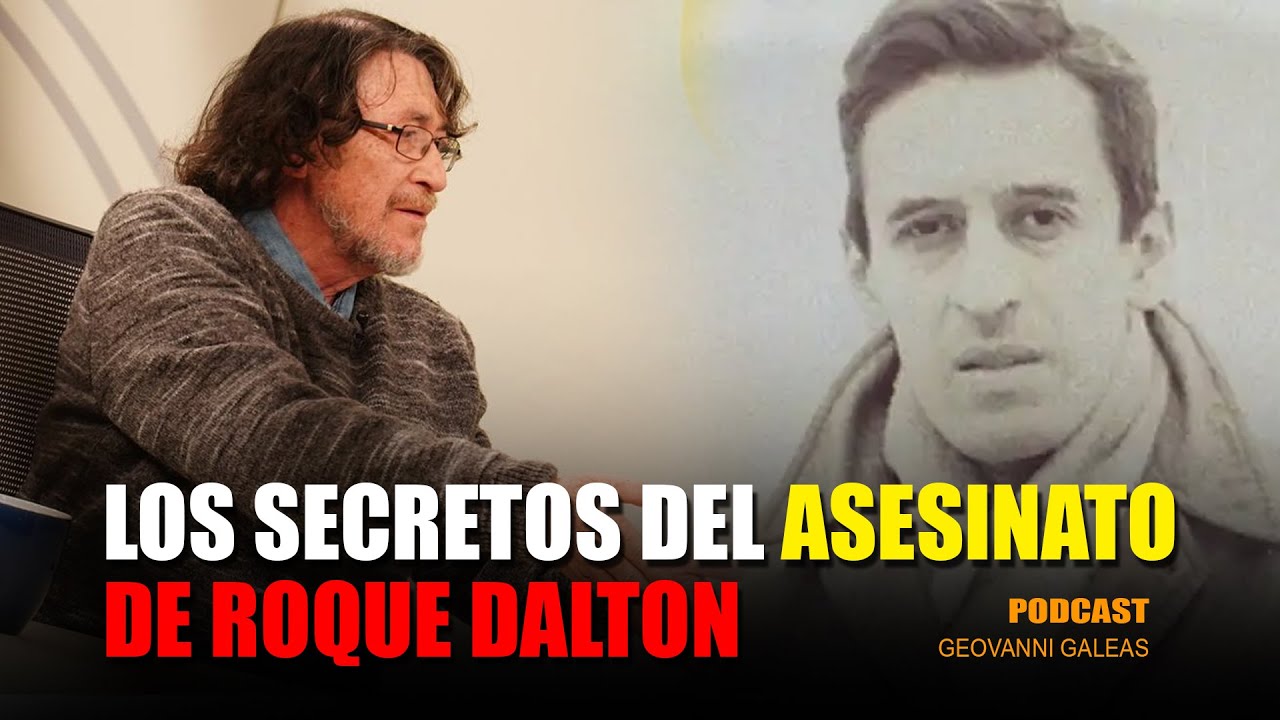 🔴 Roque Dalton LOS SECRETOS detrás de su asesinato (Podcast 6)