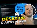 Como DESATIVAR AUTO PLAY no PRIME VIDEO no TELEFONE