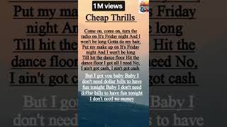 cheap thrills lyrics 1 M #englishsongs #lyrics #shortvideo #musicvideo