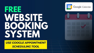 Website Booking System - Free Google Calendar Scheduling Tool (Full Guide)