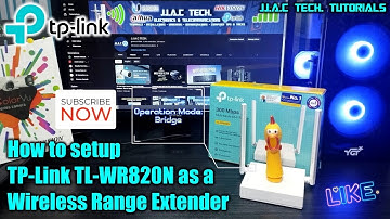 TP-Link TL-WR820N Multi-Mode Wi-Fi Router - How to Setup as a Wireless Range Extender