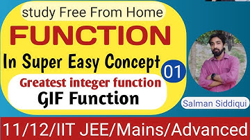 JEE: Greatest integer function | Function-L1 | Class11 | IIT JEE Mathematics | JEE Mains | salman
