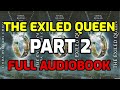 The exiled queen seven realms 2  part 2 complete audiobook