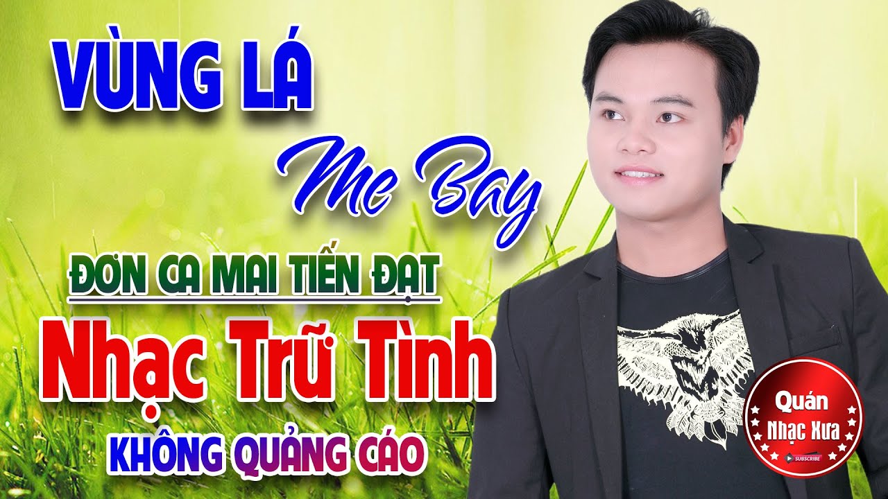 VÙNG LÁ ME BAY, ÉO LE CUỘC TÌNH Đơn Ca Mai Tiến Đạt ➤Bolero Disco Gái Xinh KHÔNG QUẢNG CÁO