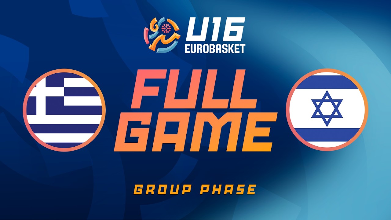 Group Phase | Greece v Israel | Full Basketball Game | FIBA U16 EuroBasket 2026