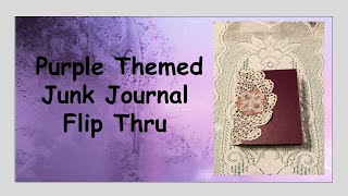 Purple Themed Junk Journal  - Flip Thru (SOLD)