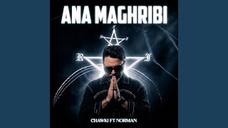 Ana Maghribi - Chawki