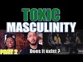 Men's Rights vs Feminism: Is Toxic Masculinity Real? | Jubilee Reaction (2/2)