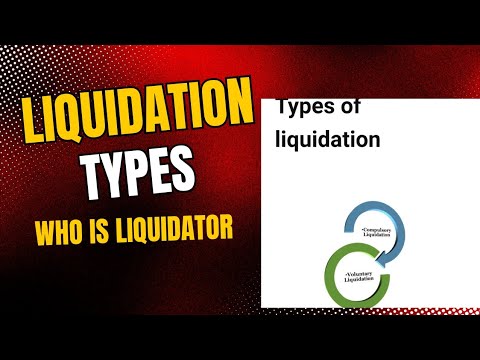 Liquidation, Types of